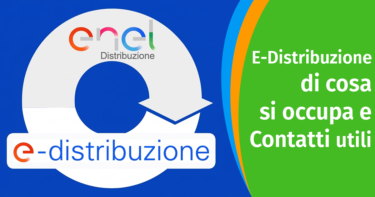 E-Distribuzione: tutto quello che devi sapere sul distributore di energia