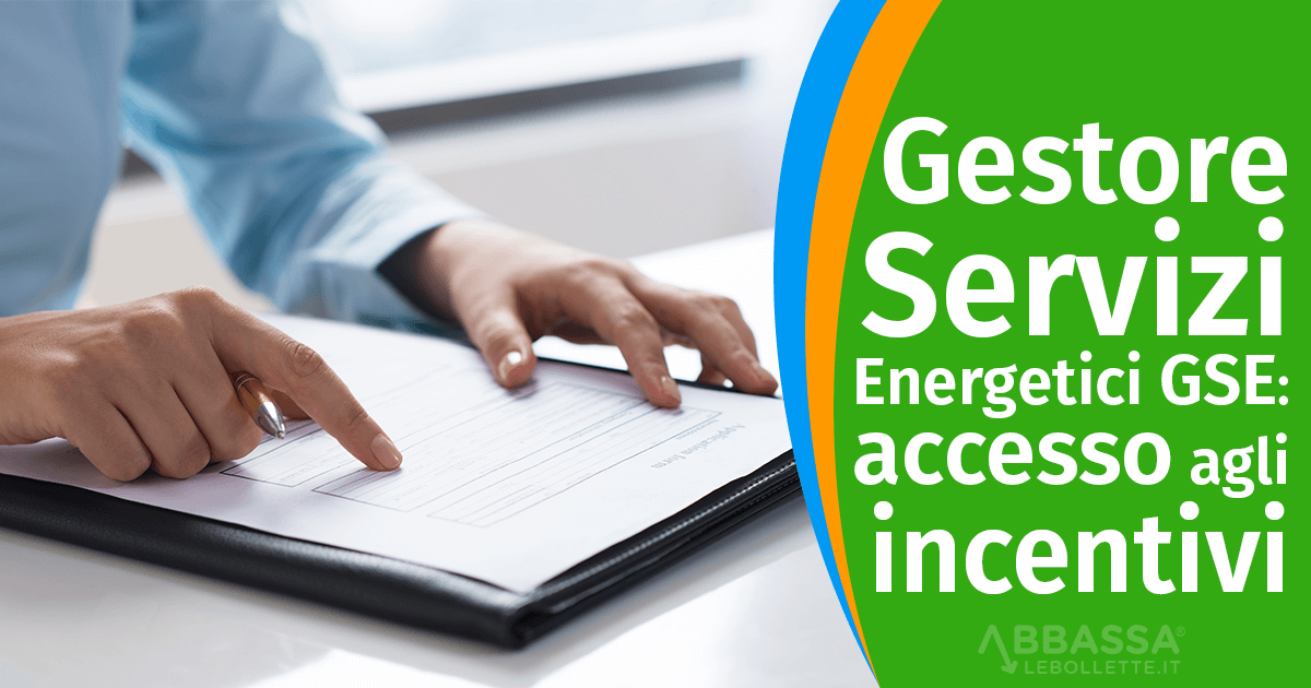 Gestore Servizi Energetici GSE: accesso agli incentivi 2026
