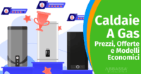 Prezzi Caldaie a Gas: Costi, Offerte e Modelli più Economici