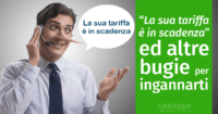 “La sua tariffa è in scadenza”… ed altre bugie per ingannarti