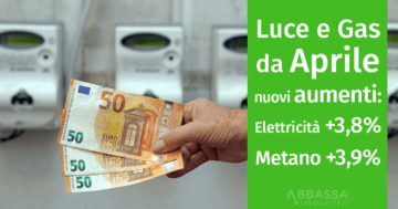 Aumenti luce e gas da Aprile per la maggior tutela