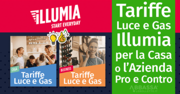 Tariffe Luce e Gas Illumia per la Casa o l’Azienda: Pro e Contro