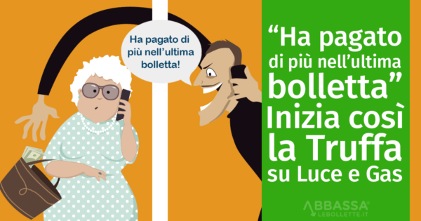 “Ha pagato di più nell’ultima bolletta”: inizia così la Truffa su Luce e Gas!