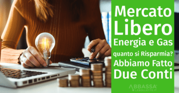 Mercato Libero dell'Energia: Quanto si Risparmia?