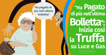 “Ha pagato di più nell’ultima bolletta”: inizia così la Truffa su Luce e Gas!