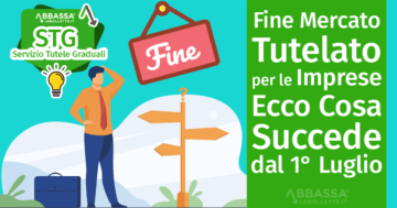 Fine Mercato Tutelato per le Imprese: Ecco Cosa Succede dal 1° Luglio