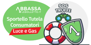 Sportello Tutela Consumatore Luce e Gas - SOS Truffe Luce e Gas