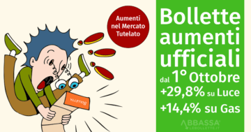 Bollette, aumenti ufficiali: dal 1° ottobre +29,8% per elettricità e +14,4% per gas