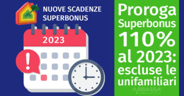 Proroga Superbonus 110% al 2023: escluse le unifamiliari