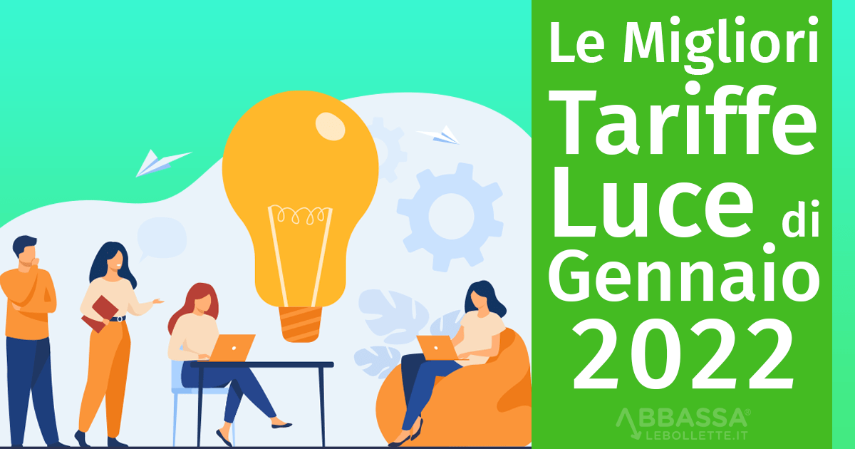 Le migliori tariffe luce di Gennaio 2022