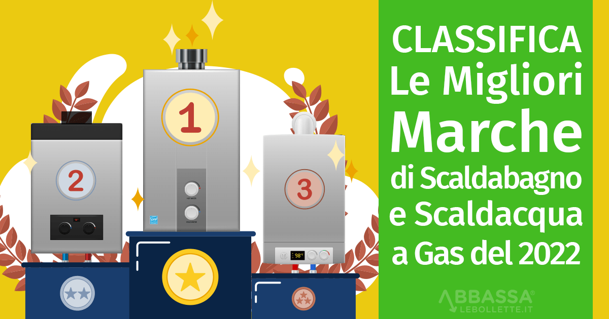 Le 3 migliori marche di scaldabagno a Gas