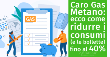 Caro Gas Metano: come ridurre consumi (e bollette) fino al 40%