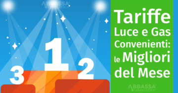 Tariffe luce e gas più convenienti del mese