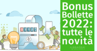 Bonus bollette 2022: tutte le novità (a chi spetta, a quanto ammonta, come farne richiesta)