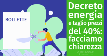 Decreto energia e taglio dei prezzi fino al 40%