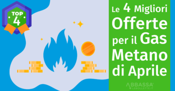 Le 4 Migliori Offerte Gas Metano di Aprile