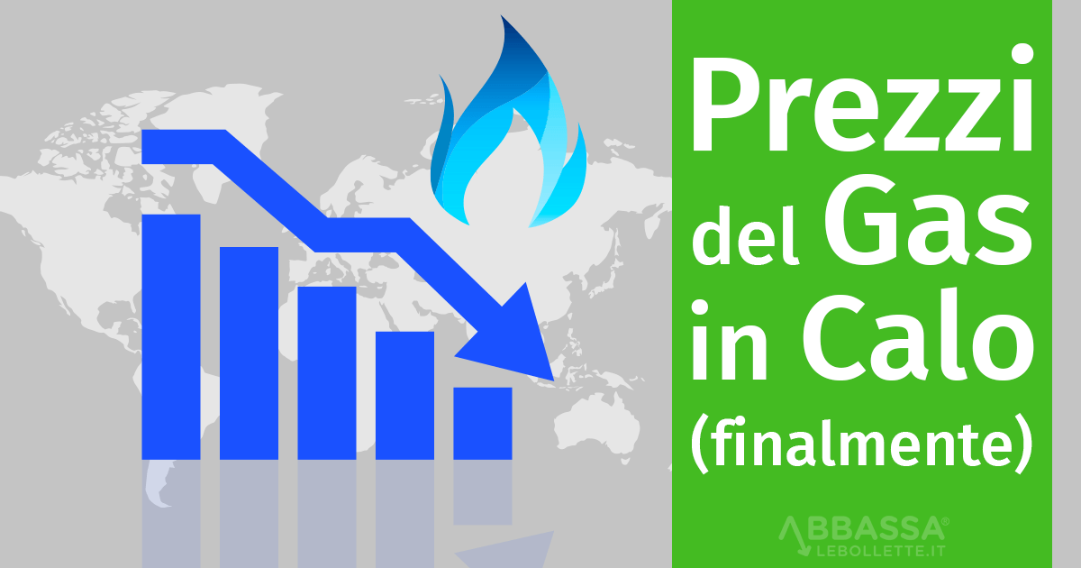 Prezzi del Gas in Calo (finalmente)