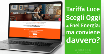 Scegli Oggi di Enel Energia: ma conviene davvero?