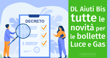 Decreto Aiuti Bis: tutte le novità per le bollette Luce e Gas