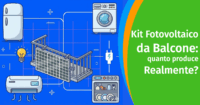 Kit Fotovoltaico da Balcone: quanto produce realmente?