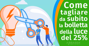 Come tagliare da subito la bolletta della luce del 25%