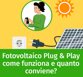 Fotovoltaico plug and play: funzionamento e prezzi