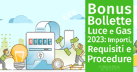 Bonus Bollette Luce e Gas 2023: Requisiti, Importo e Procedure di Richiesta