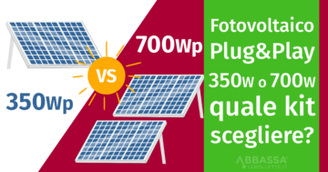 Fotovoltaico Plug&Play da 350 W o 700 W: quale scegliere?