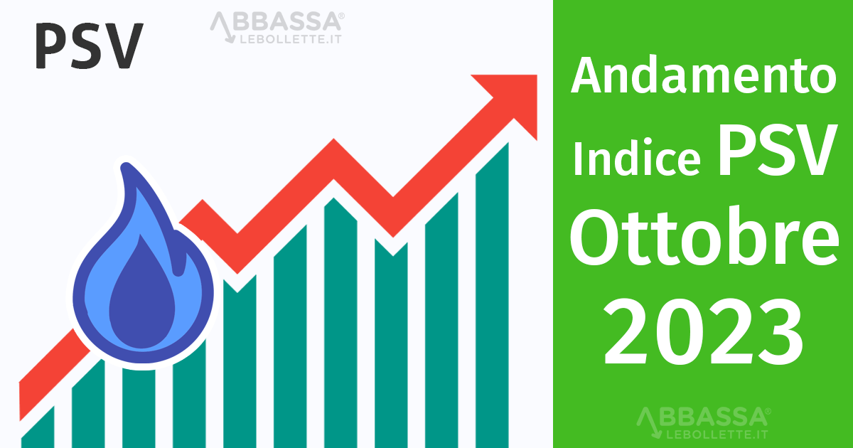 PSV Gas Ottobre 2023: ARERA conferma +12% sui Prezzi all’ingrosso