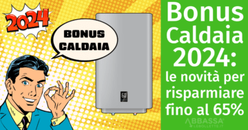 Bonus Caldaia 2024: tutte le novità per risparmiare fino al 65%