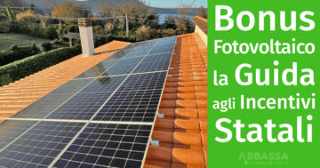 Bonus Fotovoltaico: la Guida agli Incentivi e alle Detrazioni Fiscali in corso