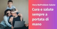 Hera NoProblem Salute: come funziona e perché attivarlo