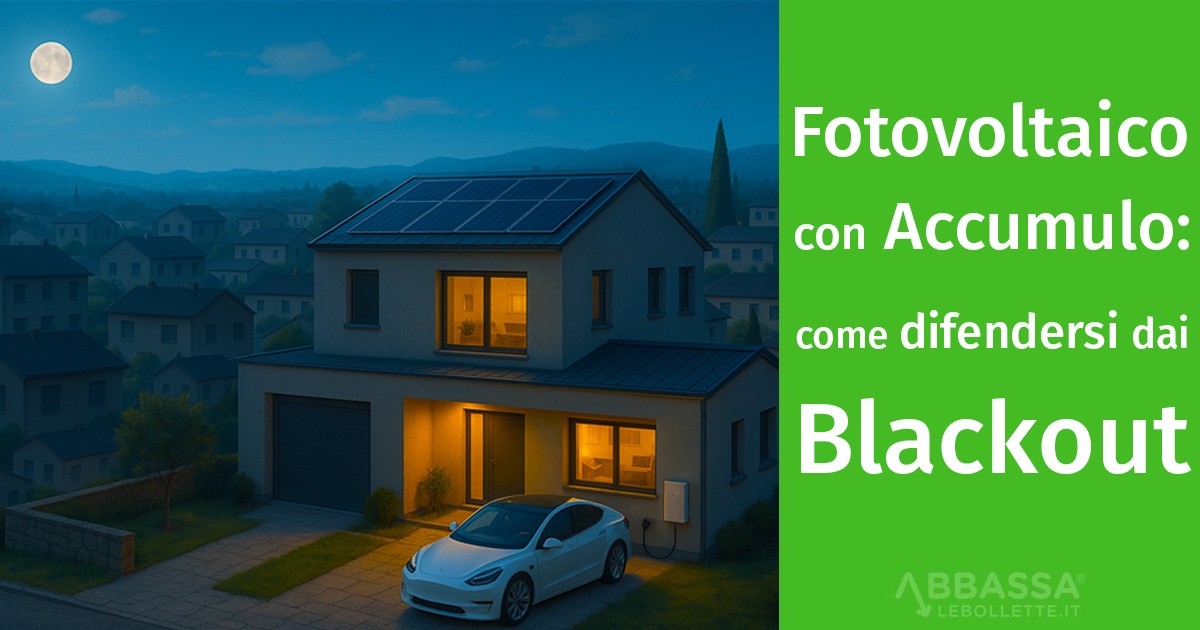 Fotovoltaico con Accumulo: come difendersi dai Blackout