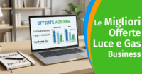 Le Migliori Compagnie e Offerte Luce e Gas Business