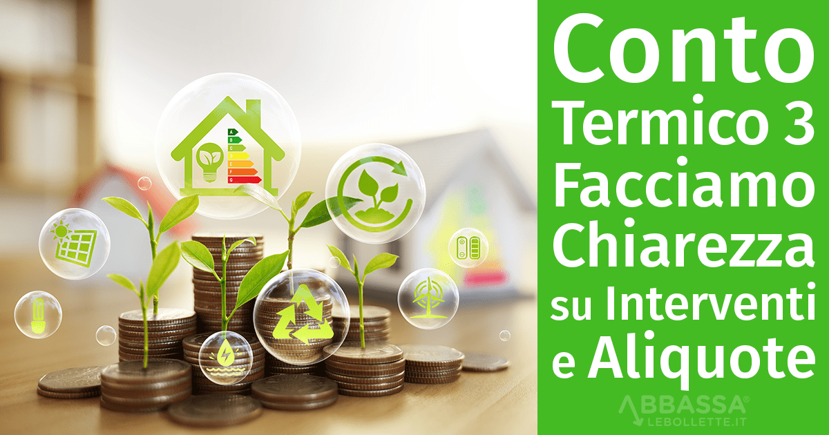 Conto Termico 3.0: facciamo chiarezza su aliquote e interventi incentivabili