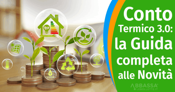Conto Termico 3.0: Guida Completa alle Novità