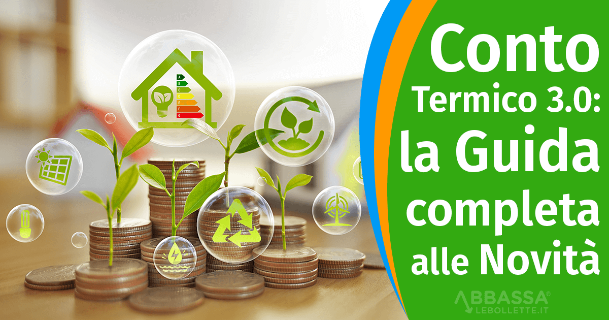 Conto Termico 3.0: Guida Completa e Nuovo Portaltermico