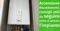 Riscaldamenti: consigli utili prima di accendere l’impianto