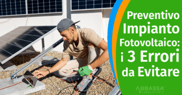 Preventivo Fotovoltaico: i 3 Errori da Evitare