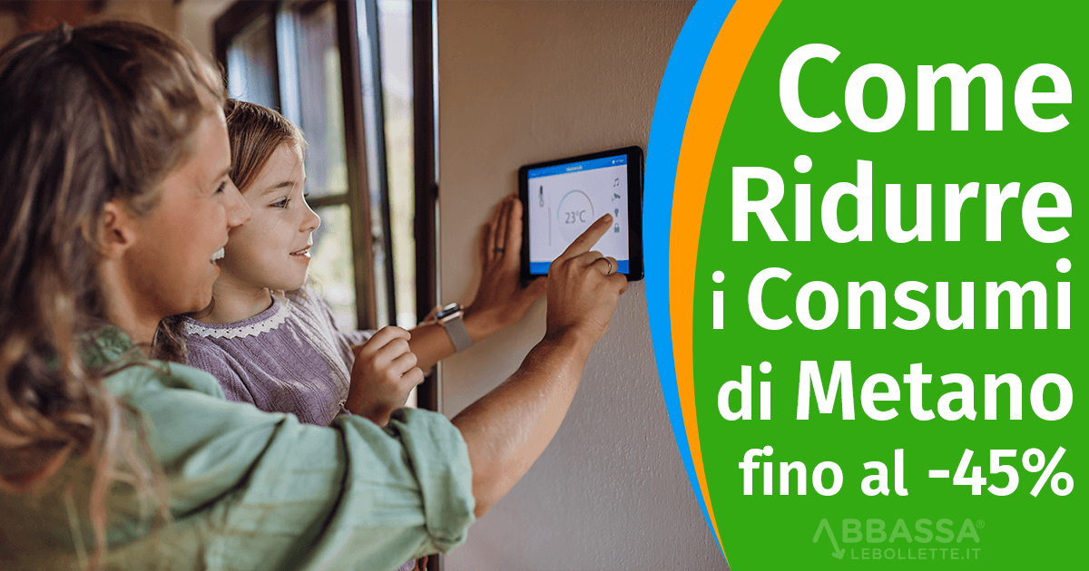 Come Risparmiare sul Gas Metano: la Guida per Ridurre i Consumi fino al 45%