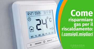 Come Risparmiare Gas per Riscaldamento: i consigli migliori