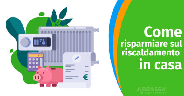 Come risparmiare sul riscaldamento in casa: 12 consigli efficaci