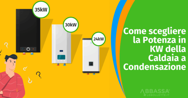 Come scegliere la potenza della caldaia (kW): guida completa al dimensionamento corretto