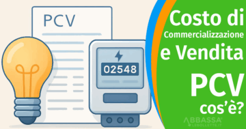 Costo di Commercializzazione e Vendita PCV: cos’è?