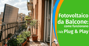 Fotovoltaico da balcone: come funzionano i kit Plug & Play