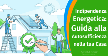 Indipendenza Energetica: raggiungere l’autosufficienza in Casa