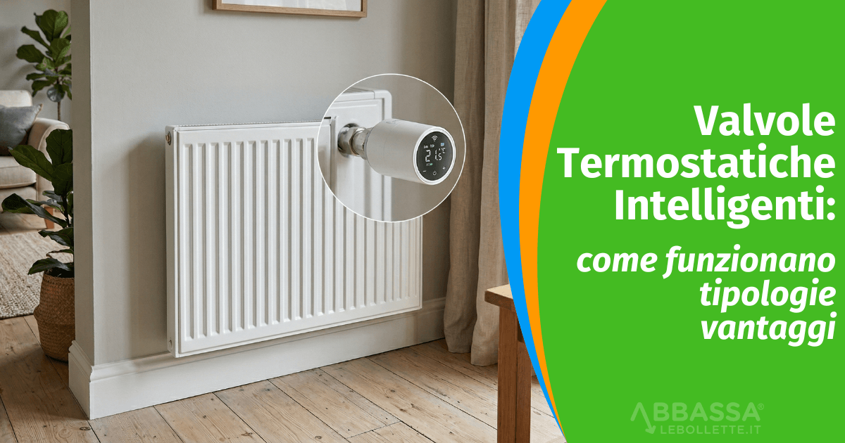 Valvole Termostatiche Intelligenti: come funzionano, tipologie e vantaggi