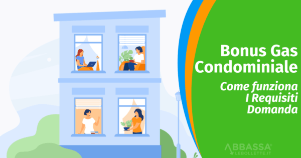 Bonus Gas Condominiale 2026: Requisiti e Domanda