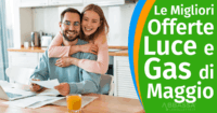 Le Migliori Offerte Luce e Gas di Maggio