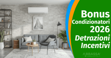 Bonus Condizionatori: Detrazioni, Ecobonus e Incentivi